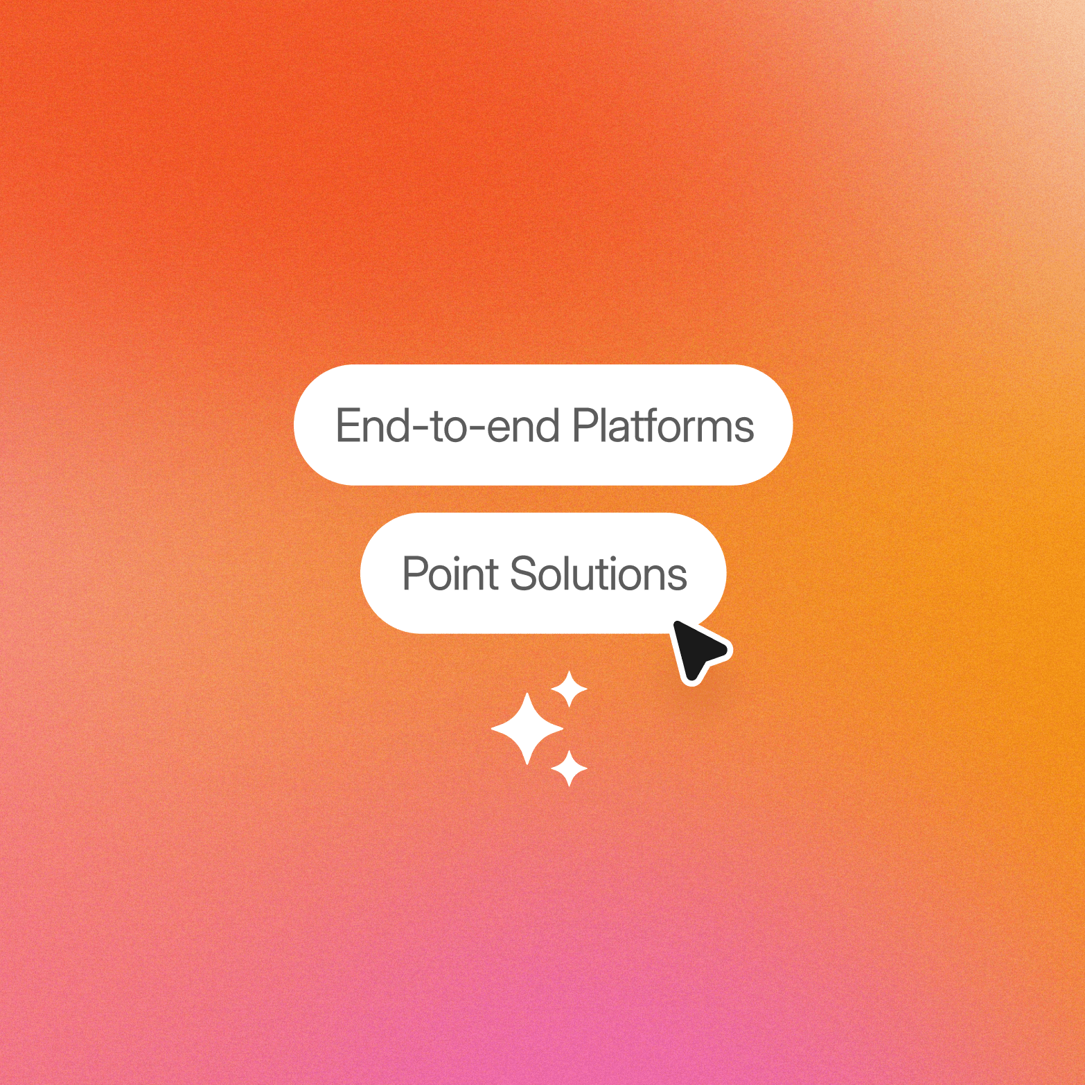 Two white pill-shaped labels on an orange-to-pink gradient background reading "End-to-end Platforms" and "Point Solutions," with a cursor icon pointing at "Point Solutions" and white sparkle icons below.