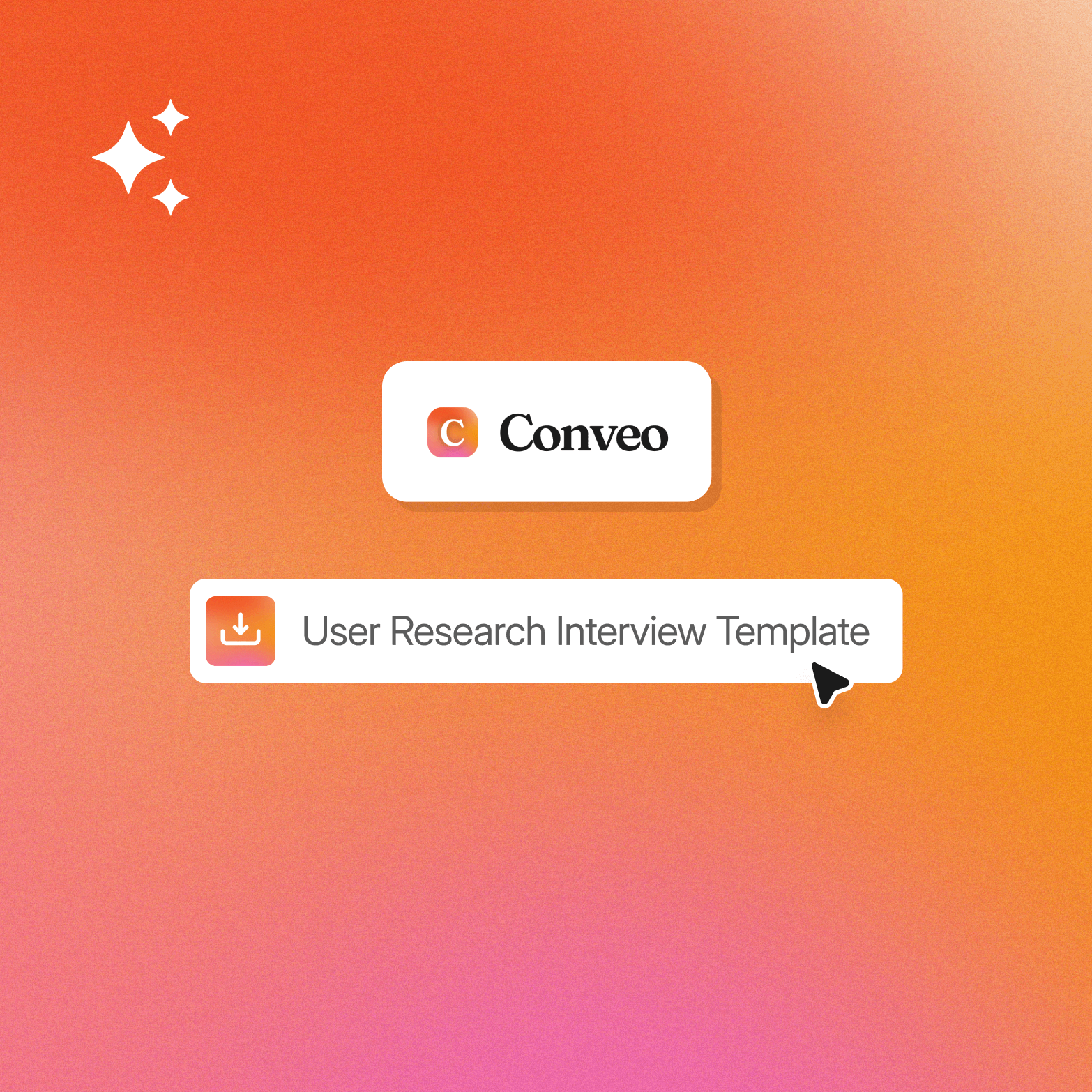 Conveo logo alongside a download button labelled "User Research Interview Template" with a cursor hovering over it, on an orange-to-pink gradient background