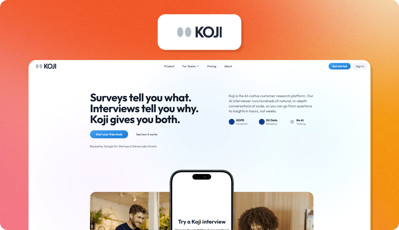 The KOJI logo above a screenshot of the KOJI website homepage on an orange gradient background, showing the headline "Surveys tell you what. Interviews tell you why. Koji gives you both." alongside compliance badges for GDPR, EU Data Residency, and No AI Training.