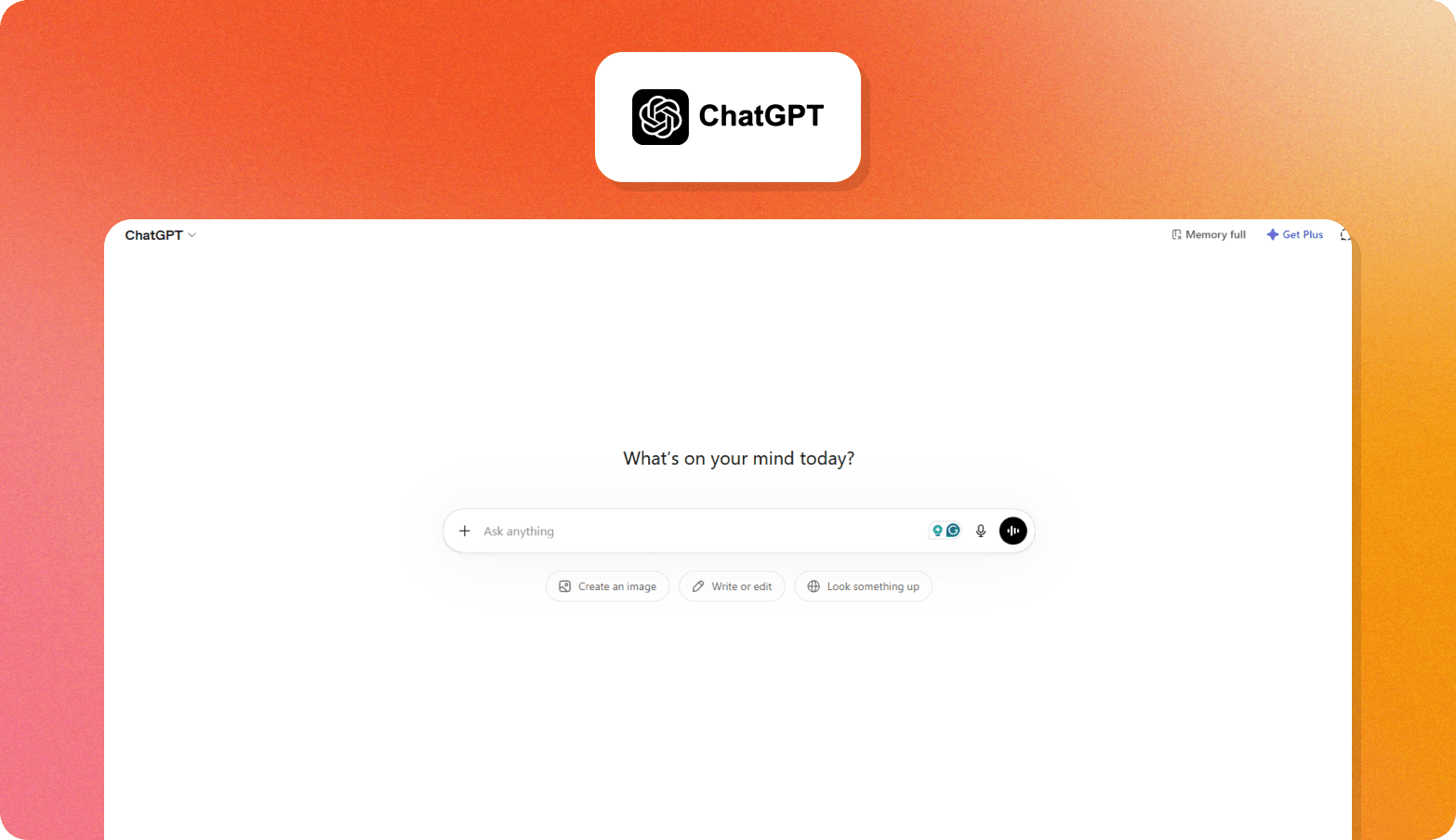 The ChatGPT logo above a screenshot of the ChatGPT interface on an orange gradient background, showing the prompt "What's on your mind today?" with an input field and shortcut buttons for Create an image, Write or edit, and Look something up.