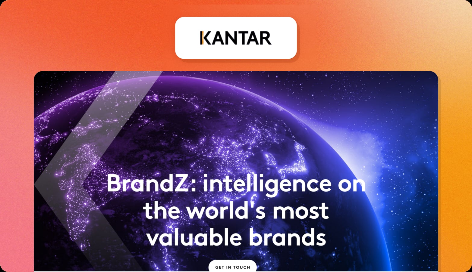 Kantar logo above a screenshot of the Kantar BrandZ page with the headline BrandZ: intelligence on the world's most valuable brands