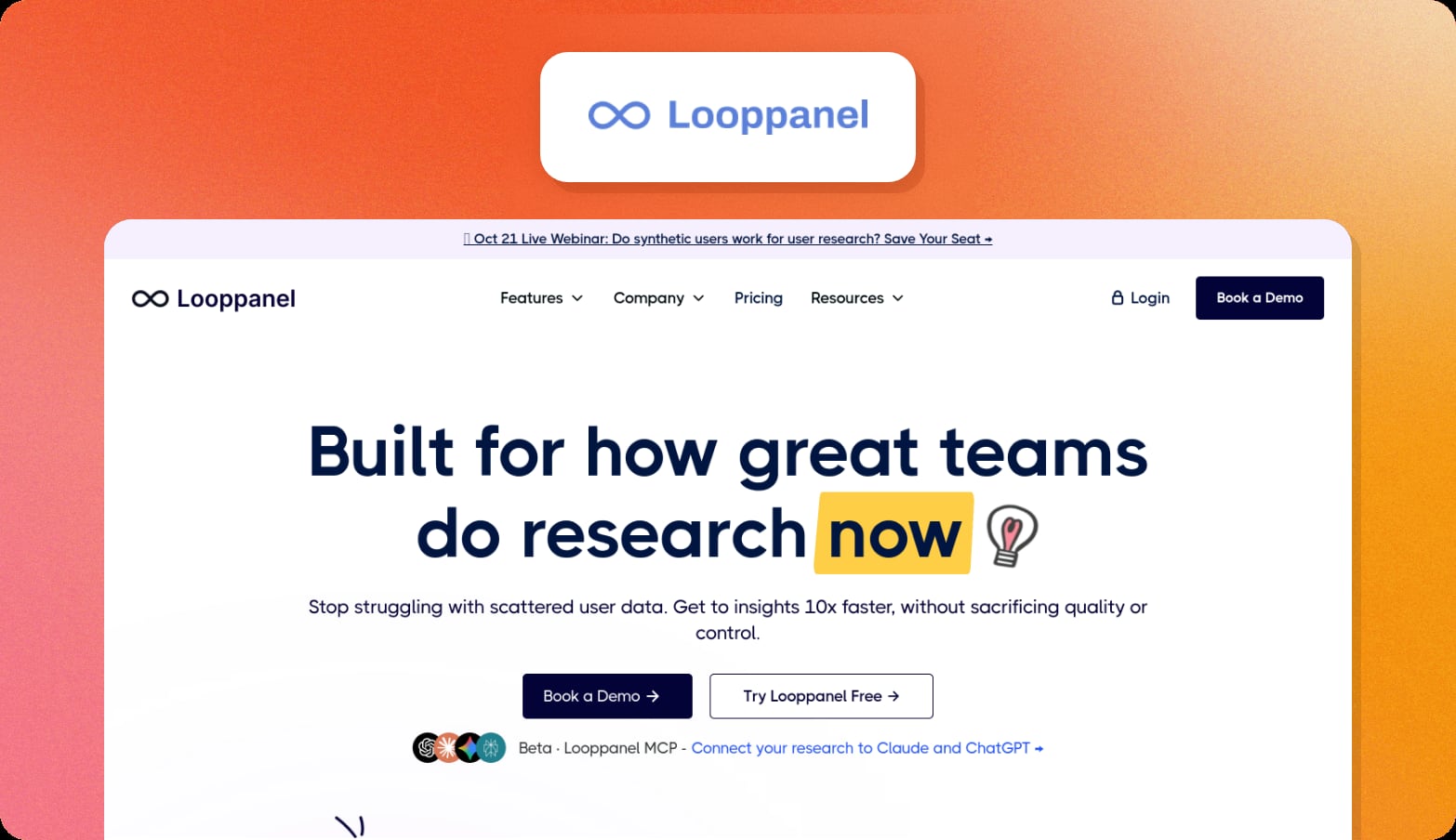 Looppanel logo above a screenshot of the Looppanel homepage with the headline Built for how great teams do research now