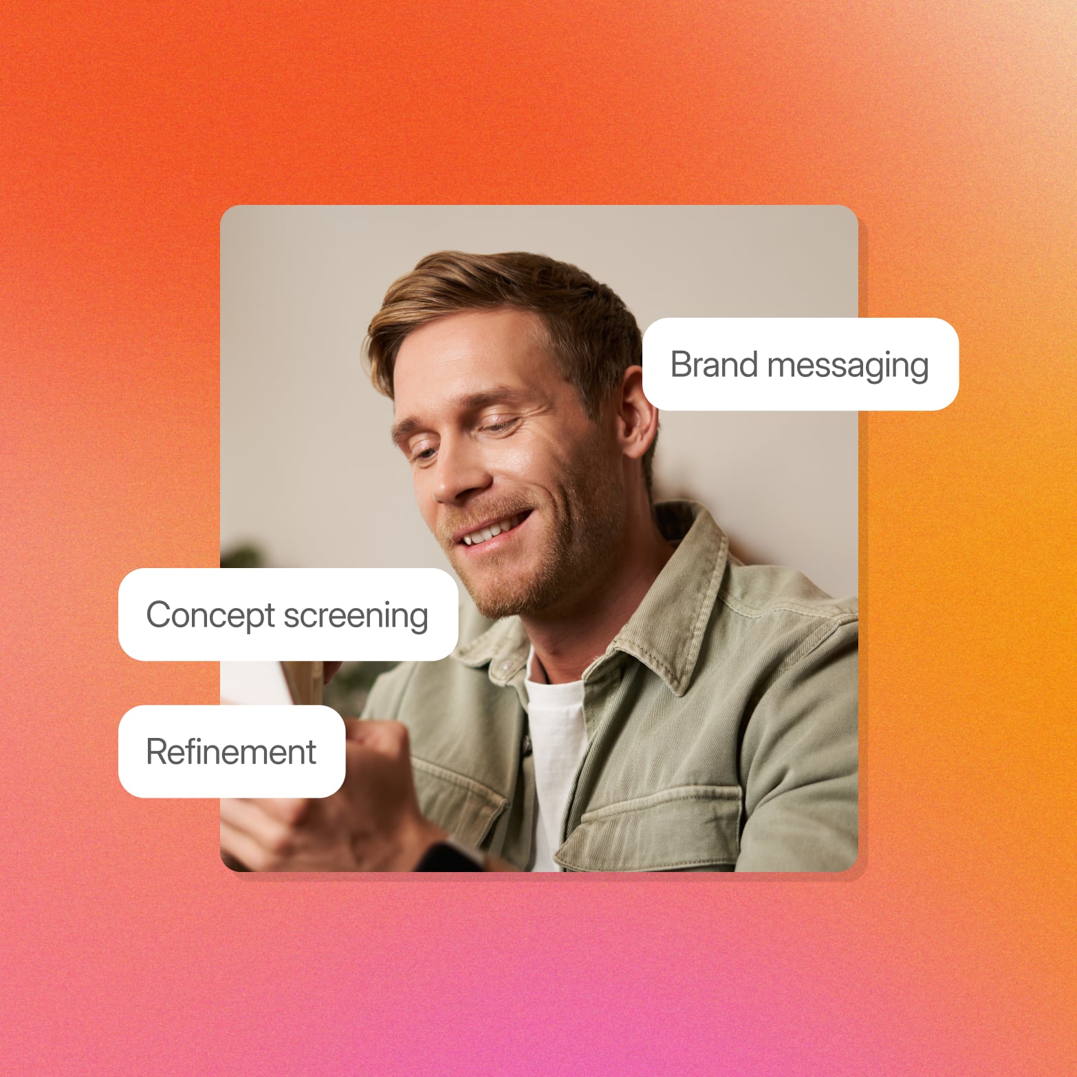 Smiling man looking down at a phone, tagged Concept screening, Refinement and Brand messaging, three ways to run product concept testing