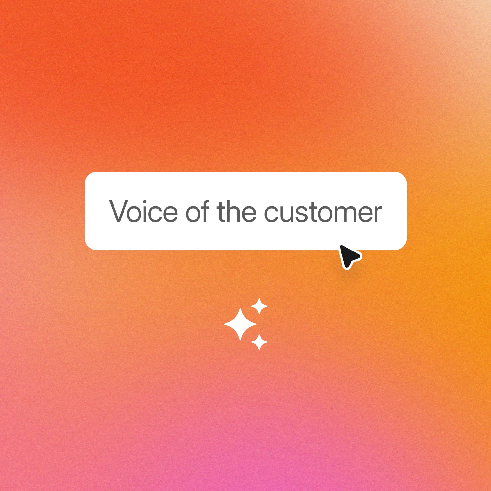 White pill reading Voice of the customer, with a cursor and sparkles on an orange-to-pink gradient, introducing this VOC definition guide