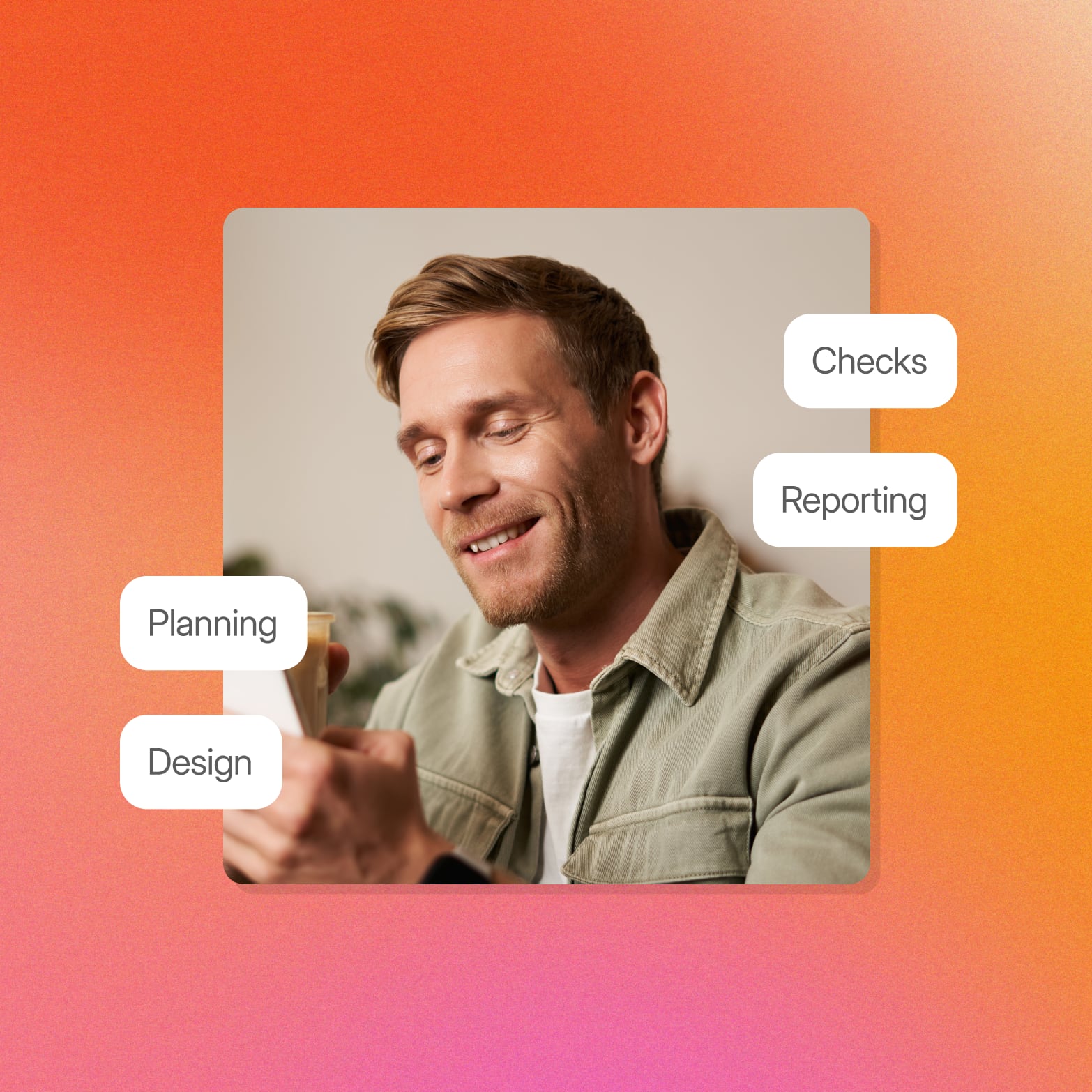 A smiling man in a green jacket checks a product in his hand, framed by labels for planning, design, checks and reporting on an orange gradient