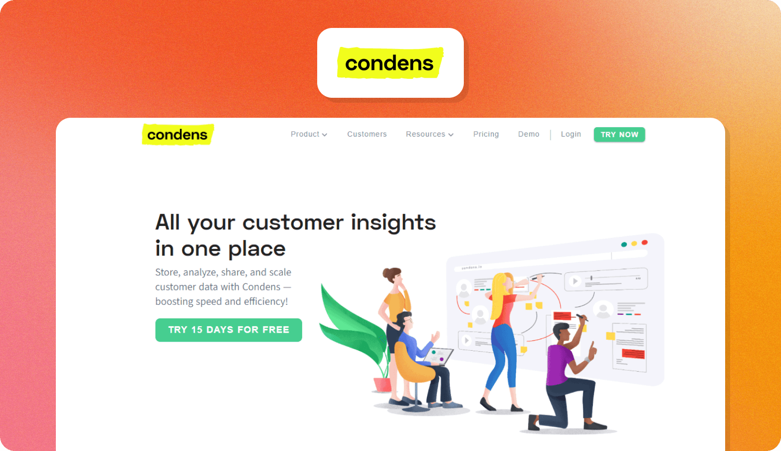 The Condens logo above a screenshot of the Condens website homepage on an orange gradient background, showing the headline "All your customer insights in one place" alongside an illustration of a team collaborating on a research board.